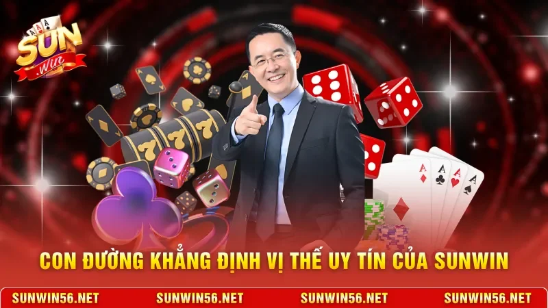 Con đường khẳng định vị thế uy tín của Sunwin