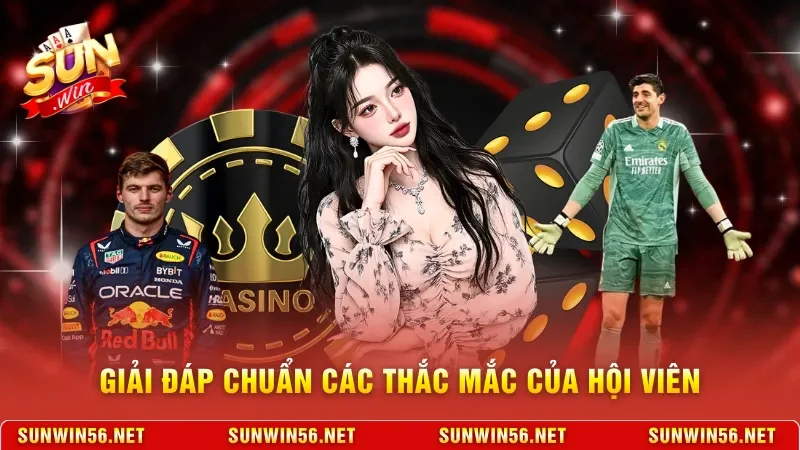 Giải đáp chuẩn các thắc mắc của hội viên