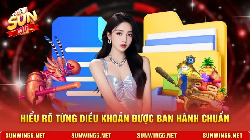Hiểu rõ từng điều khoản được ban hành chuẩn