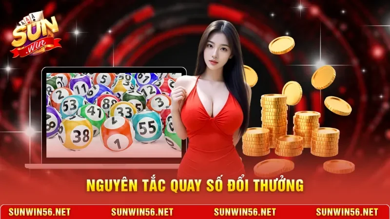 Lô Đề Siêu Tốc Sunwin - Trải Nghiệm Quay Số Nhanh, Thú Vị 11 Sunwin Nguyên tắc quay số đổi thưởng