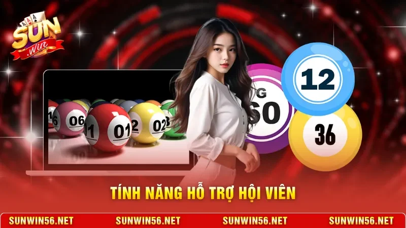 Tính năng hỗ trợ hội viên 